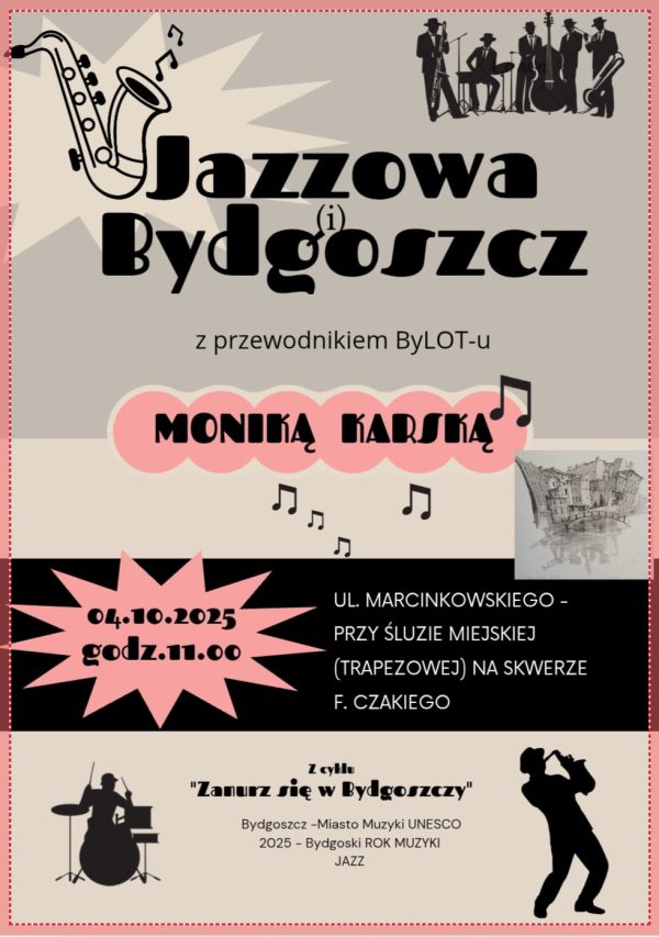 "Za dwie dyszki bez zadyszki" -spacer Jazzowa (i) Bydgoszcz, 4 października 2025, godz.11:00