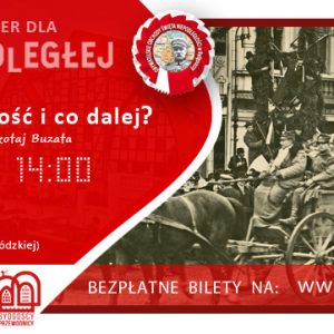 Spacer dla Niepodległej – Niepodległość i co dalej, 11 listopada 2025, godz. 12:00